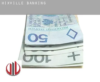 Hixville  banking