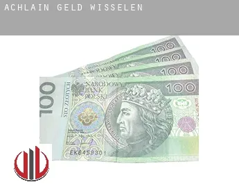 Achlain  geld wisselen