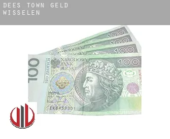 Dees Town  geld wisselen