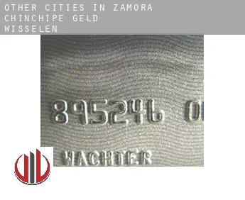 Other cities in Zamora-Chinchipe  geld wisselen
