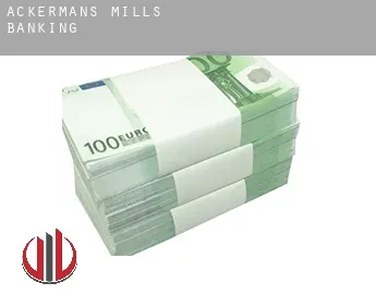 Ackermans Mills  banking