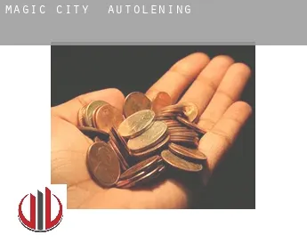 Magic City  autolening