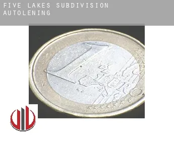 Five Lakes Subdivision  autolening