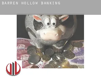 Barren Hollow  banking