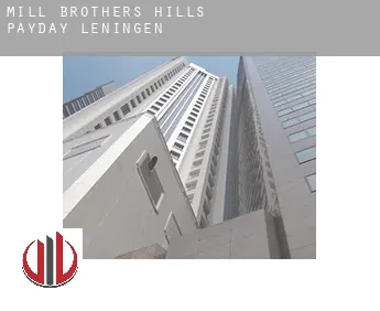 Mill Brothers Hills  payday leningen