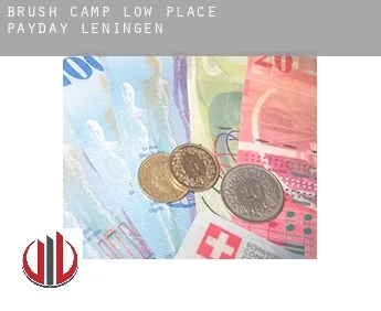 Brush Camp Low Place  payday leningen