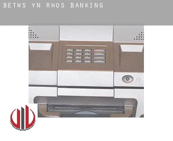Betws-yn-Rhôs  banking