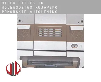 Other cities in Wojewodztwo Kujawsko-Pomorskie  autolening