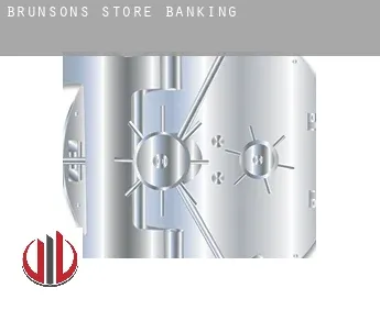 Brunsons Store  banking