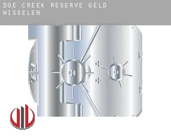 Doe Creek Reserve  geld wisselen