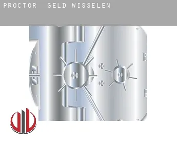 Proctor  geld wisselen