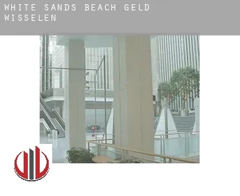 White Sands Beach  geld wisselen
