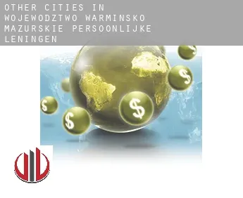 Other cities in Wojewodztwo Warminsko-Mazurskie  persoonlijke leningen